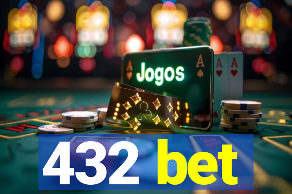 432 bet